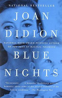 Blue Nights (Vintage Books 2012)