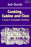 Cooking, Cuisine and Class (劍橋大學出版社 1996)