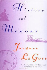 History and Memory (Columbia University Press 1996)