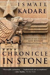 Chronicle in Stone (Arcade Publishing 2007)