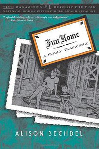 Fun Home (Houghton Mifflin Harcourt 2006)