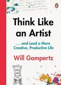 Think Like an Artist (Penguin 2015)