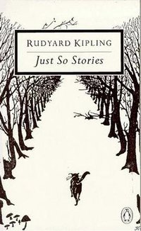 Just So Stories (Twentieth Century Classics) (Penguin Books Ltd 1989)
