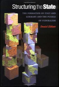 Structuring the State (Princeton University Press 2006)