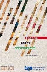 Theorie de la restauration (Patrimoine 2001)