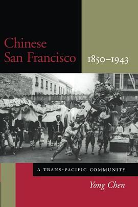 Chinese San Francisco, 1850-1943