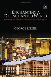 Enchanting a Disenchanted World (Pine Forge Press 2009)