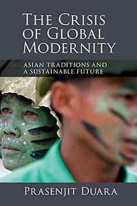 The Crisis of Global Modernity (劍橋大學出版社 2014)