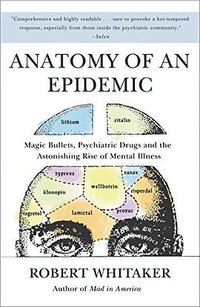 Anatomy of an Epidemic (Broadway Books 2011)