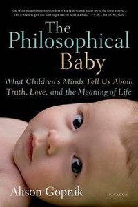 The Philosophical Baby (Picador 2010)