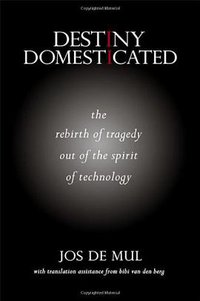 Destiny Domesticated (State University of New York Press 2014)