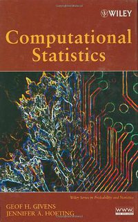 Computational Statistics (Wiley-Blackwell 2005)