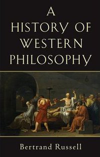 A History of Western Philosophy (Simon & Schuster 2007)