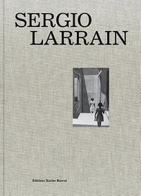 Sergio Larrain (Aperture 2013)