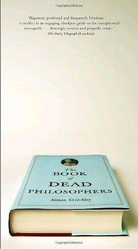 The Book of Dead Philosophers (Vintage 2009)