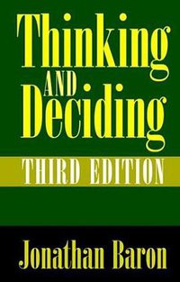 Thinking and Deciding (劍橋大學出版社 2000)