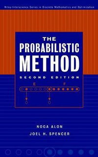 The Probabilistic Method Second Edition (Wiley-Blackwell 2000)