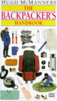 Backpacker's Handbook (Dorling Kindersley Publishers Ltd 1995)