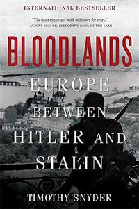 Bloodlands (Basic Books 2012)