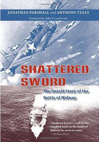 Shattered Sword (Potomac Books Inc. 2007)