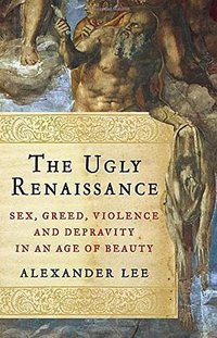 The Ugly Renaissance (Doubleday 2014)