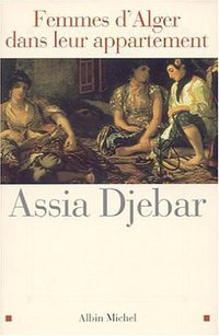 Femmes d'Alger dans leur appartement (Éditions Albin Michel 2002)