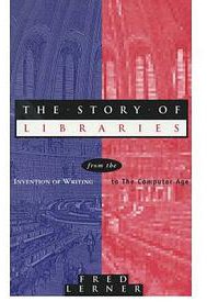 The Story of Libraries (Continuum Intl Pub Group)
