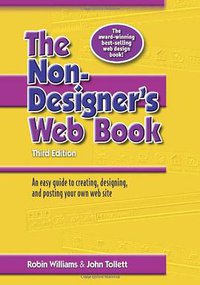 The Non-Designer's Web Book, 3rd Edition (Peachpit Press 2005)