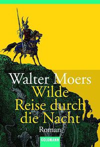 Wilde Reise durch die Nacht (Goldmann Verlag 2003)