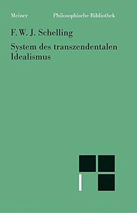 System des transzendentalen Idealismus (Meiner 2000)
