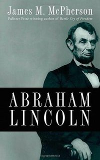 Abraham Lincoln (Oxford University Press 2009)