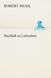 Nachlaß zu Lebzeiten (Tredition Classics)