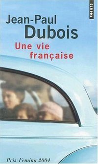 Une Vie Francaise (Points) (Editions de l'Olivier 2005)