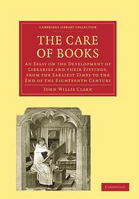 The Care of Books (劍橋大學出版社 1909)