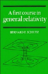 A First Course in General Relativity (劍橋大學出版社 1985)
