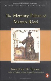 The Memory Palace of Matteo Ricci (Penguin Books 1985)