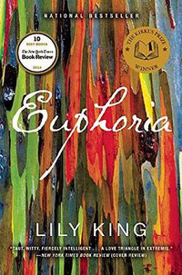 Euphoria (Atlantic Monthly Press 2014)