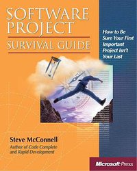 Software Project Survival Guide (Pro -- Best Practices) (Microsoft Press 1997)