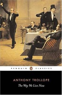 The Way We Live Now (Penguin Classics 1994)