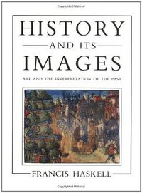 History and Its Images (Yale University Press 1995)