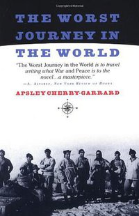 The Worst Journey in the World (Basic Books 1997)