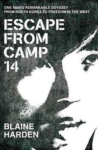 Escape from Camp 14 (Mantle 2012)