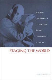 Staging the World (Duke University Press Books 2002)