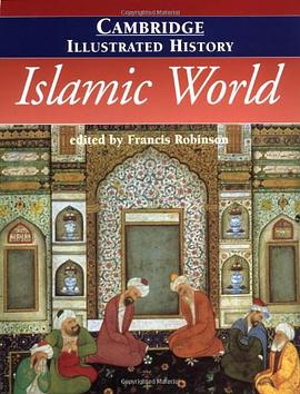 The Cambridge Illustrated History of the Islamic World
