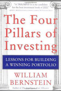 The Four Pillars of Investing (McGraw-Hill 2002)