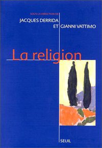 La religion (Editions du Seuil 1996)