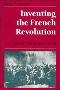 Inventing the French Revolution (劍橋大學出版社 1990)