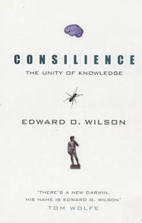 Consilience (Abacus 1999)