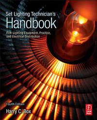 Set Lighting Technician's Handbook, Fourth Edition (Focal Press 2010)
