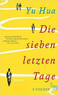 Die sieben letzten Tage: Roman (S. FISCHER 2017)